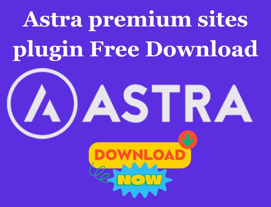 Astra premium sites plugin Free Download latest version 4.8.14